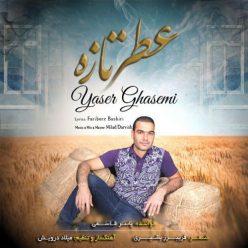 Yaser Ghasemi  –   Atre Tazeh